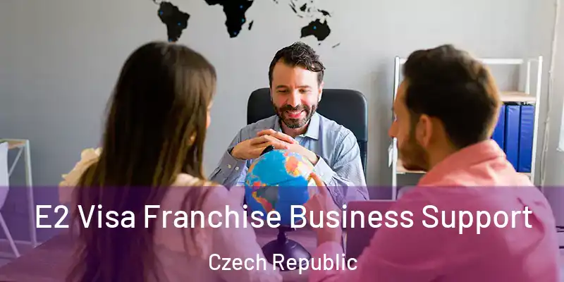 E2 Visa Franchise Business Support Czech Republic