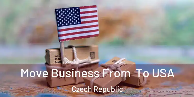  Move Business From To USA Czech Republic