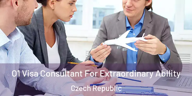  O1 Visa Consultant For Extraordinary Ability Czech Republic