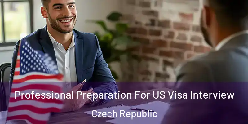 Professional Preparation For US Visa Interview Czech Republic