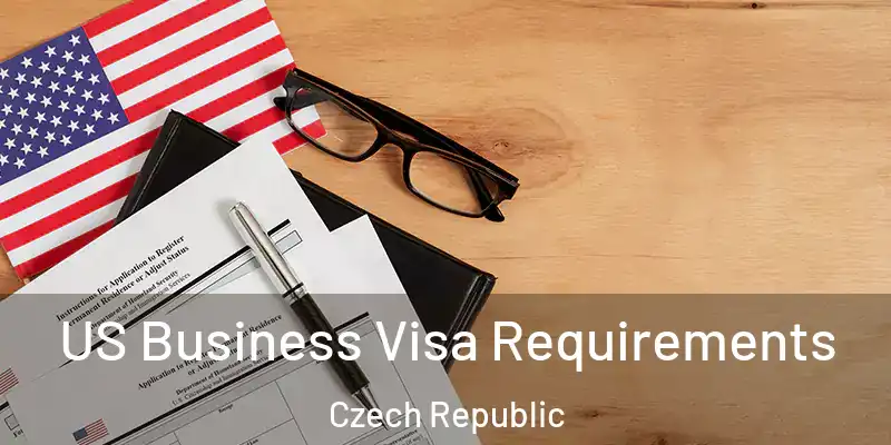  US Business Visa Requirements Czech Republic