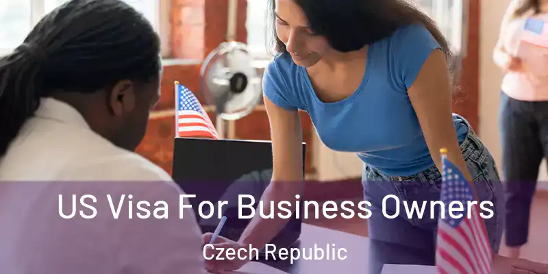  US Visa For Business Owners Czech Republic