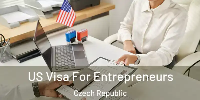  US Visa For Entrepreneurs Czech Republic