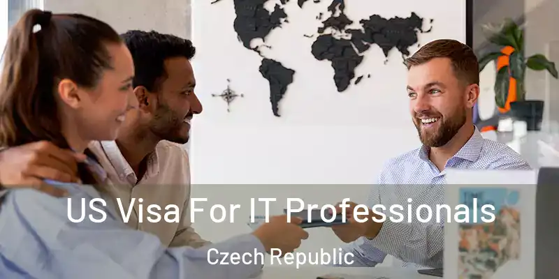  US Visa For IT Professionals Czech Republic