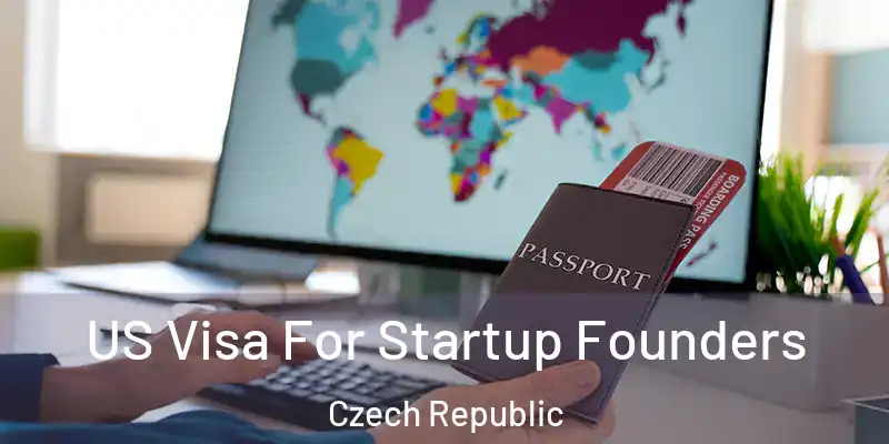  US Visa For Startup Founders Czech Republic